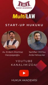 MultiLAW Broadcast — Start-up Law with Arda Helvacılar