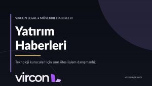 Vircon Legal — Yatırım Haberleri