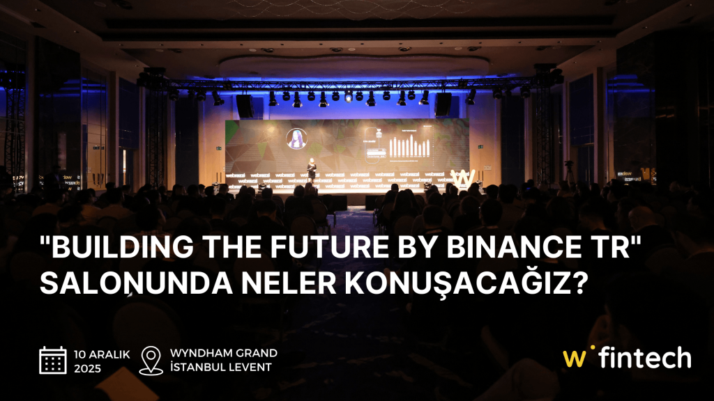 Webrazzi Fintech 2025 Binance TR