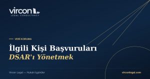 Vircon Legal — İlgili Kişi Başvurularını (DSAR) Yönetmek kapak görseli