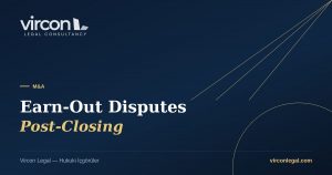 Vircon Legal — Earn-Out Disputes and Post-Closing Risk cover image