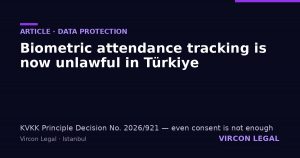 KVKK Principle Decision 2026/921 — biometric attendance tracking