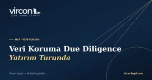 Vircon Legal — Yatırım ve M&A'de Veri Koruma Due Diligence kapak görseli