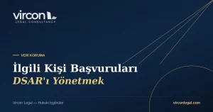 Vircon Legal — İlgili Kişi Başvurularını (DSAR) Yönetmek kapak görseli