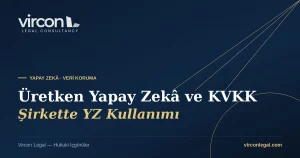 Vircon Legal — Şirkette Üretken Yapay Zekâ ve KVKK kapak görseli