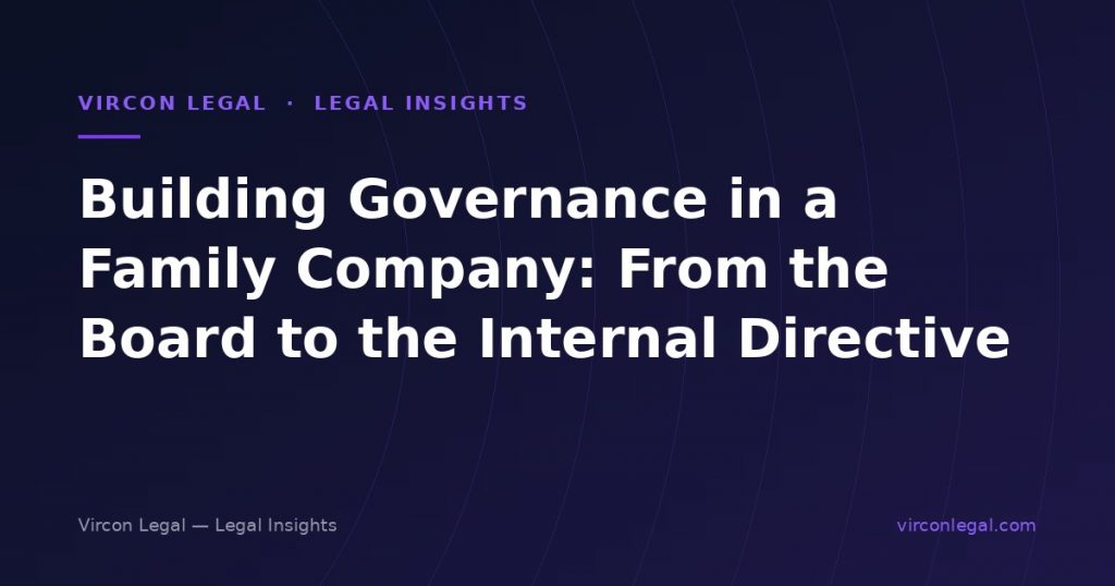 Building Governance in a Family Company: From the Board to the Internal Directive