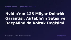 Çıtanın Ötesi #3 — Hüseyin Oğuz ve Erdem Mümtaz Hacıpaşaoğlu; Nvidia'nın 125 milyar dolarlık garantisi, Airtable'ın satışı ve Google DeepMind'da yönetim değişikliği bölüm kapağı