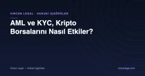 AML ve KYC, Kripto Borsalarını Nasıl Etkiler?