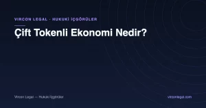 Çift Tokenli Ekonomi Nedir?