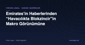 Emirates’in Haberlerinden “Havacılıkta Blokzincir”in Makro Görünümüne