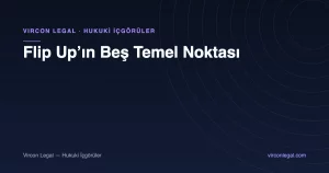 Flip Up’ın Beş Temel Noktası
