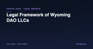 Legal Framework of Wyoming DAO LLCs