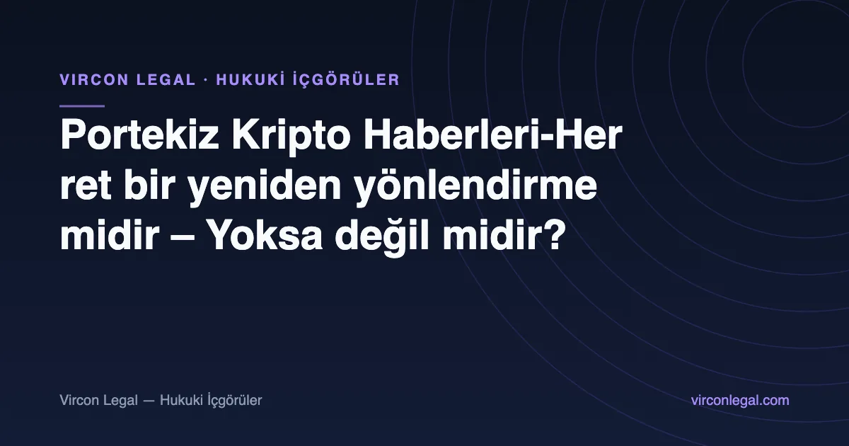 Portekiz Kripto Haberleri-Her ret bir yeniden yönlendirme midir – Yoksa değil midir?