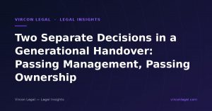 Two Separate Decisions in a Generational Handover: Passing Management, Passing Ownership