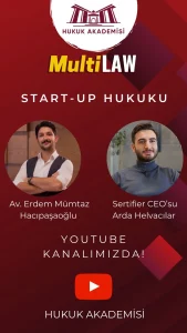 MultiLAW Broadcast — Start-up Law with Arda Helvacılar
