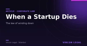 When a Startup Dies: The Law of Winding Down
