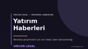 Vircon Legal — Yatırım Haberleri