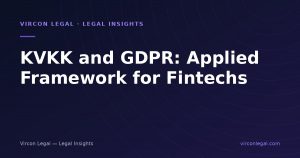 Vircon Legal at Finext: KVKK and GDPR as an Applied Framework for Fintechs