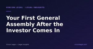 Your First General Assembly After the Investor Comes In