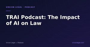 TRAI Podcast: The Impact of AI on Law