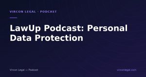 LawUp Podcast: Personal Data Protection