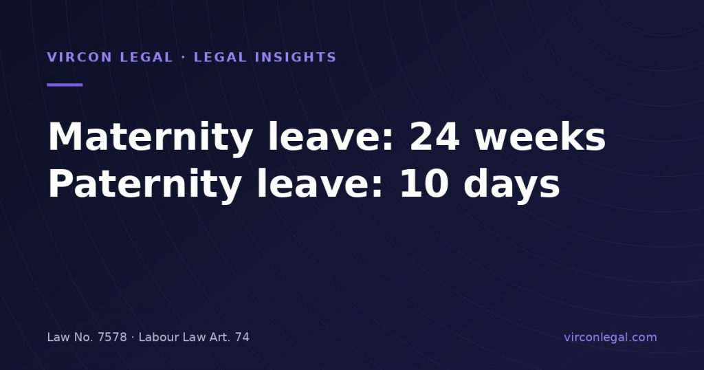Türkiye Extends Maternity Leave to 24 Weeks and Paternity Leave to 10 Days: What Employers Must Update (Law 7578)